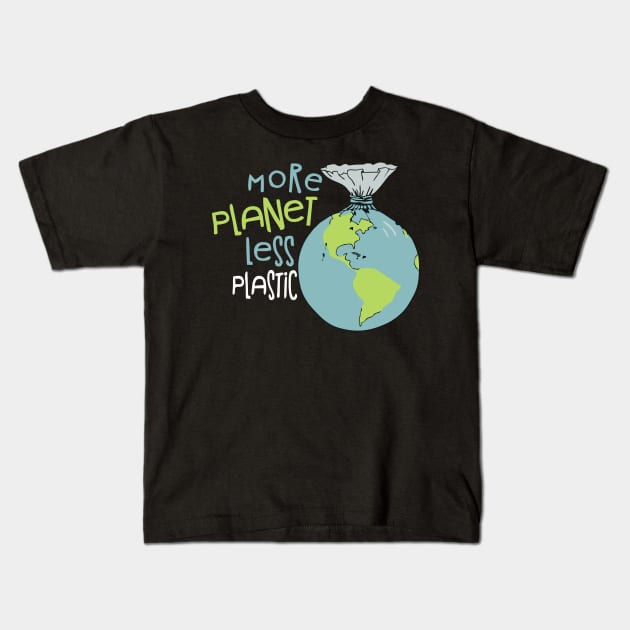 more planet less plastic Kids T-Shirt by gerradliquid